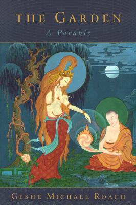 Geshe Michael Roach : The Garden