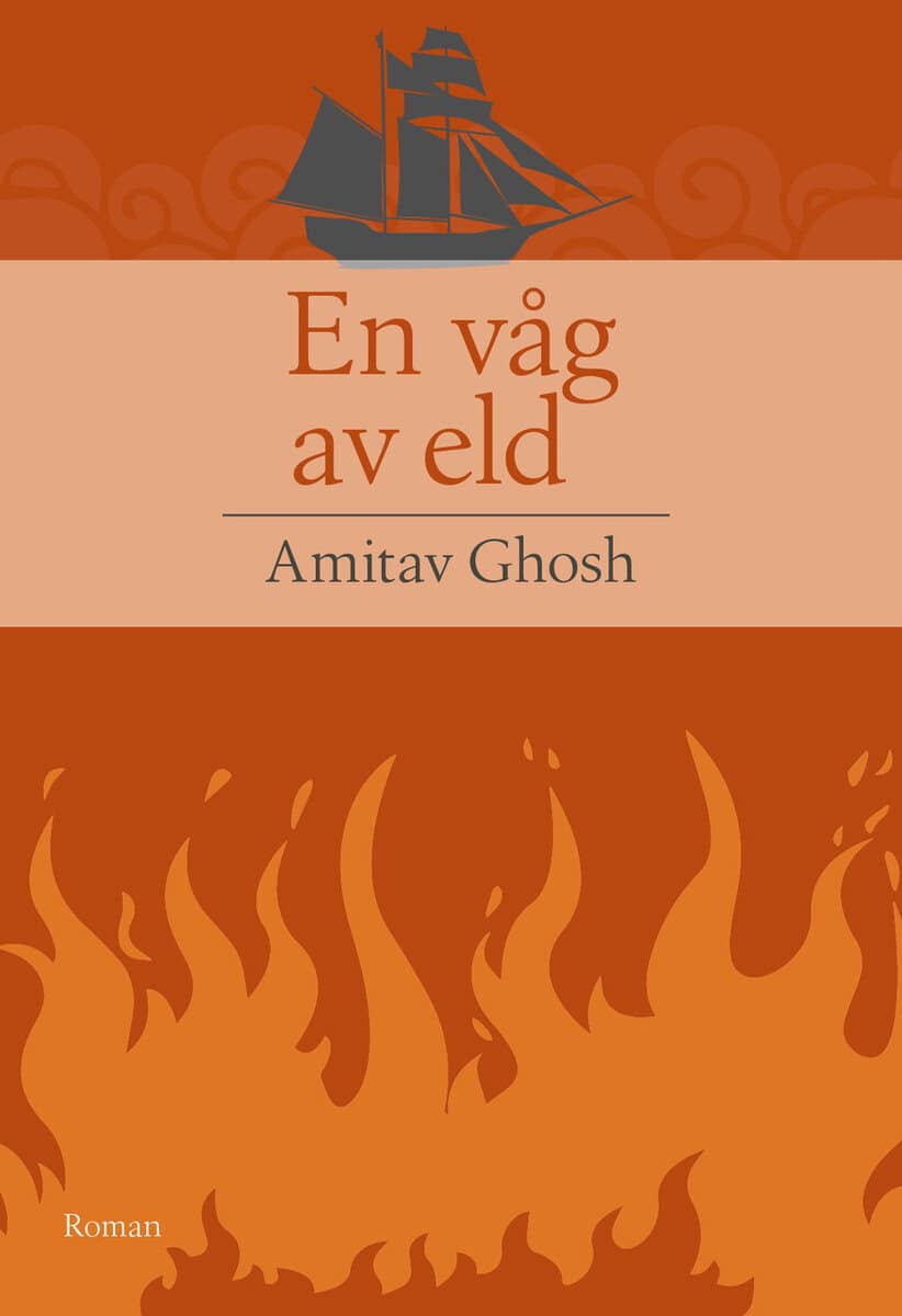 Ghosh Amitav : En våg av eld