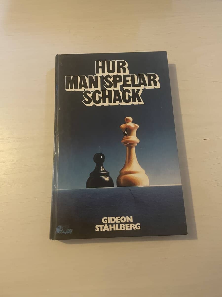 Gideon Ståhlberg : Hur man spelar schack