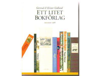 Gidlund, Gertrud ; Krister : Ett litet bokförlag. Grundat 1968