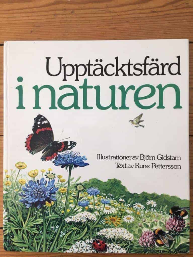 Gidstam, Björn ; Pettersson, Rune ; Staav, Roland : Upptäcktsfärd i naturen