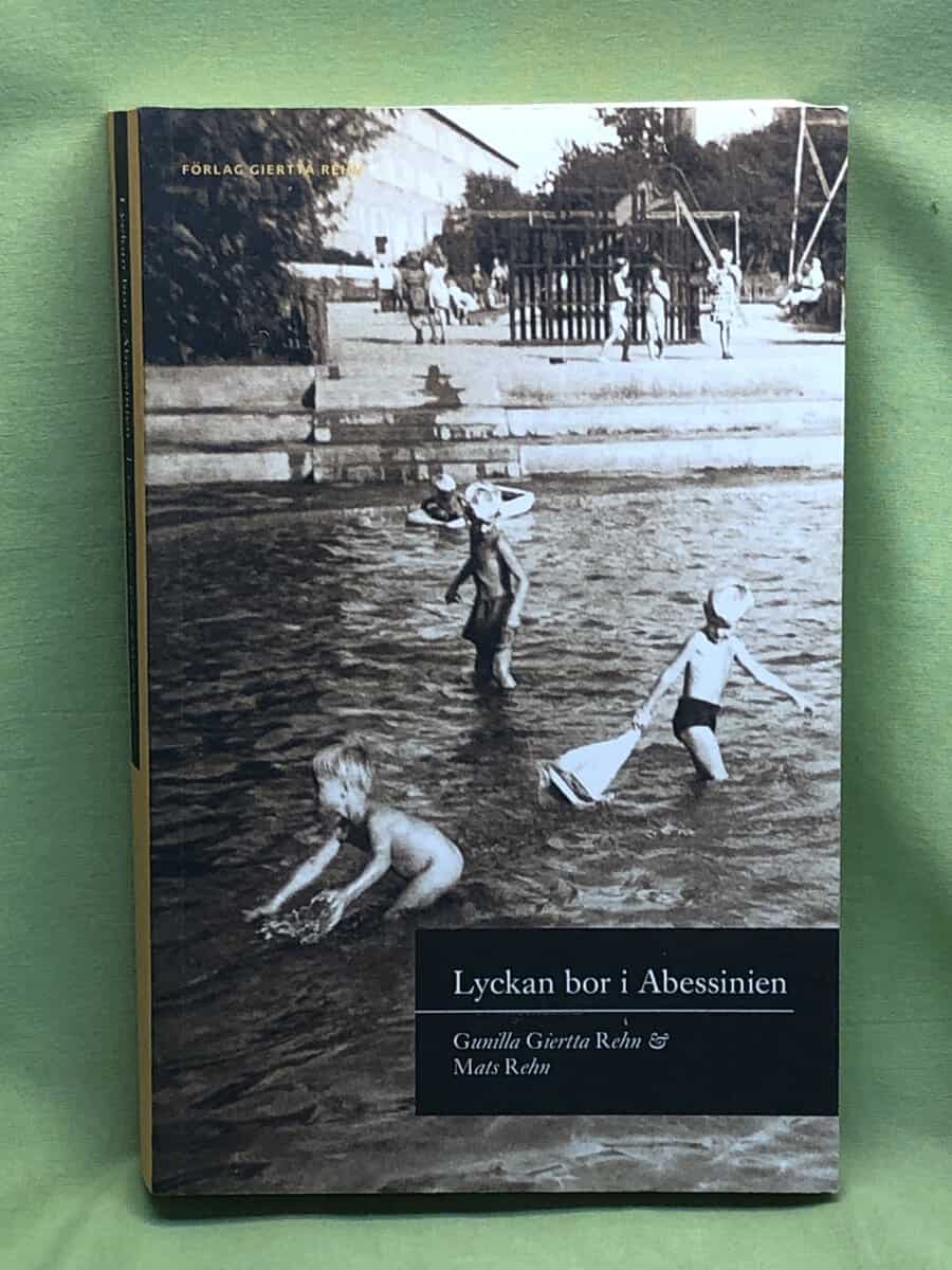 Giertta Rehn, Gunilla, Rehn, Mats : Lyckan bor i Abessinien