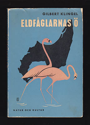 Gilbert C Klingel : Eldfåglarnas ö