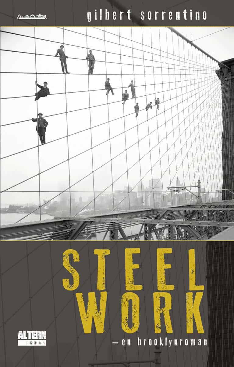 Gilbert Sorrentino : Steelwork