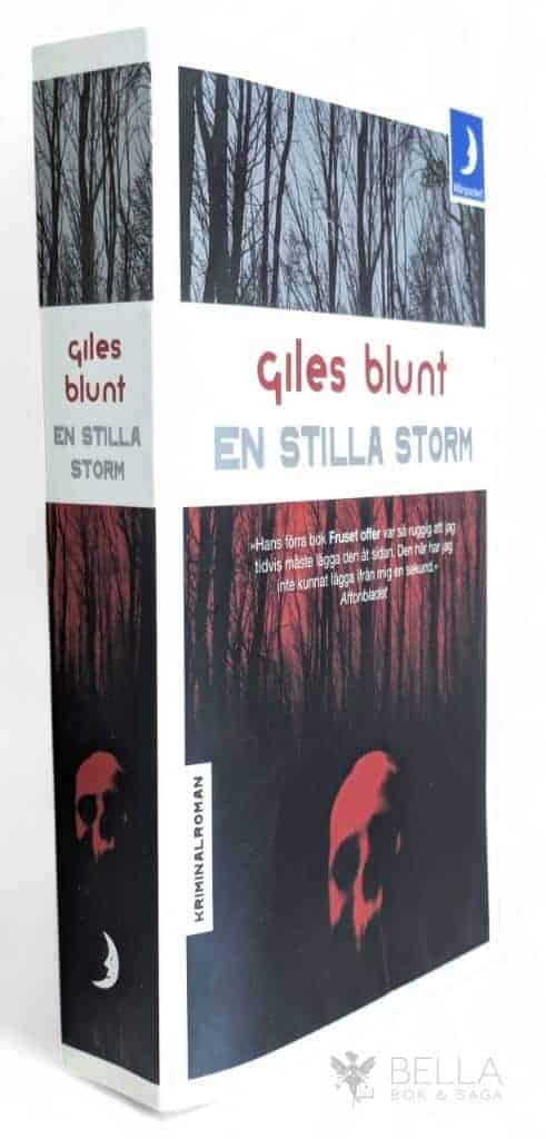 Giles Blunt : En stilla storm