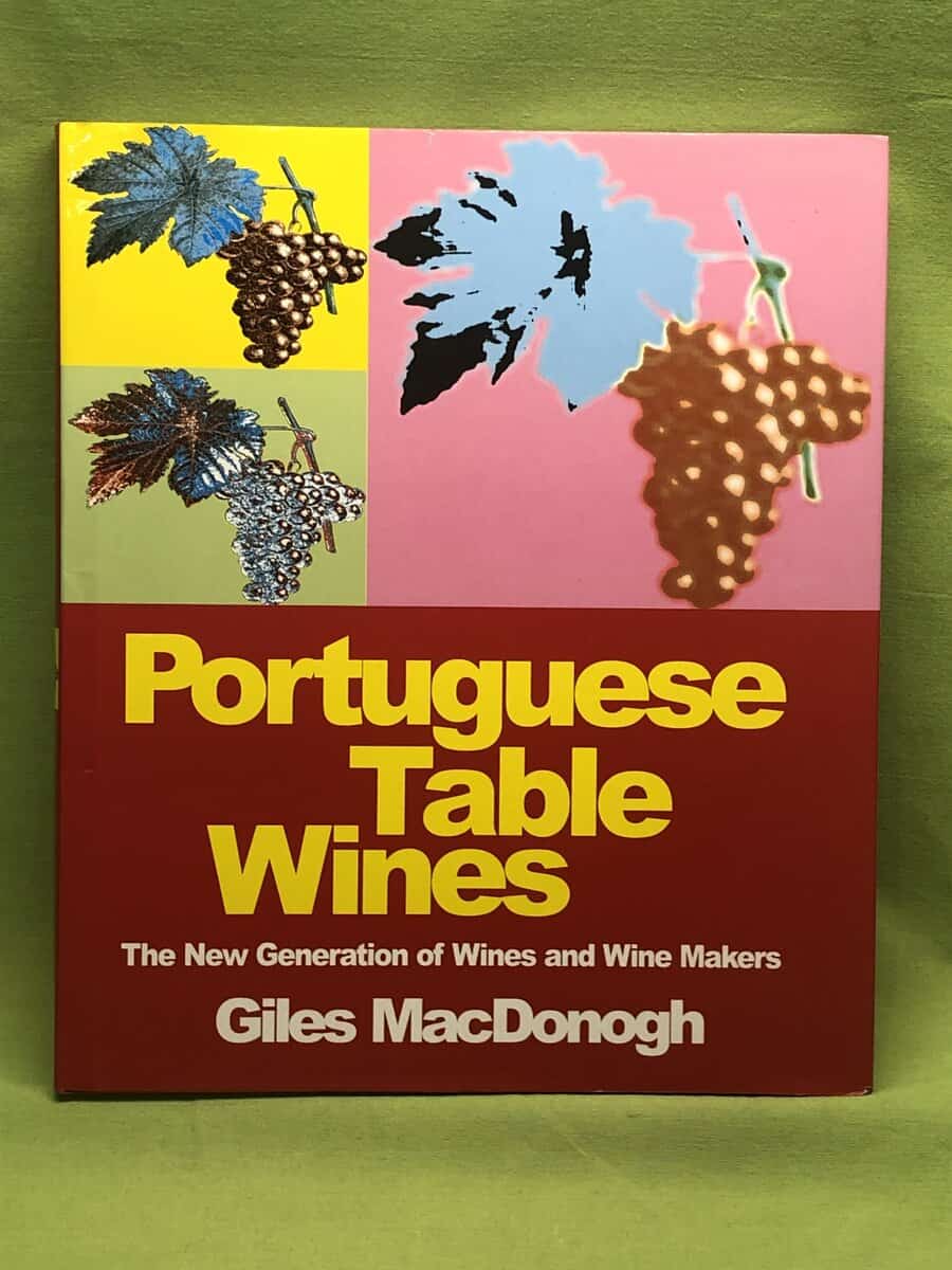 Giles MacDonogh : Portuguese table wines