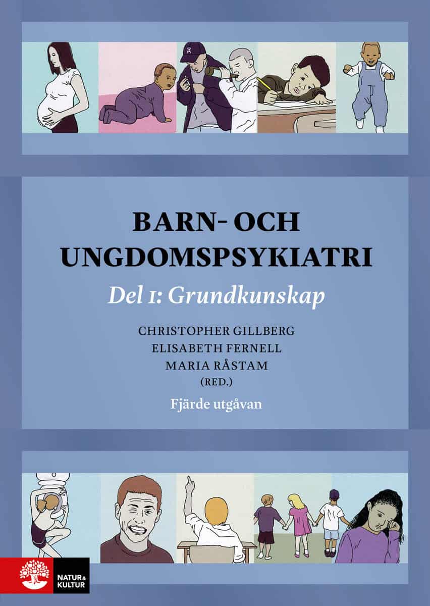 Gillberg, Christopher ; Fernell, Elisabeth ; Råstam, Maria [red.] : Barn- och ungdomspsykiatri. Del 1, Grundkunskap