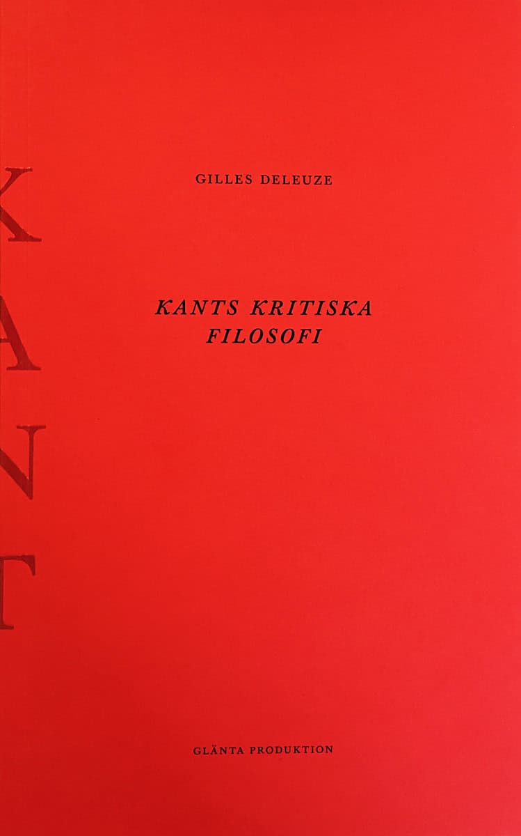 Gilles Deleuze : Kants kritiska filosofi : doktrinen om förmågorna