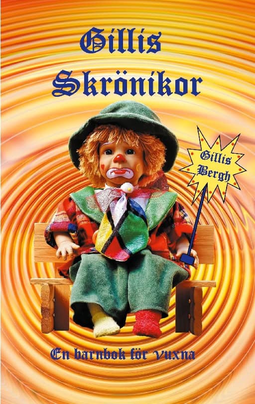 Gillis Bergh : Gillis skrönika