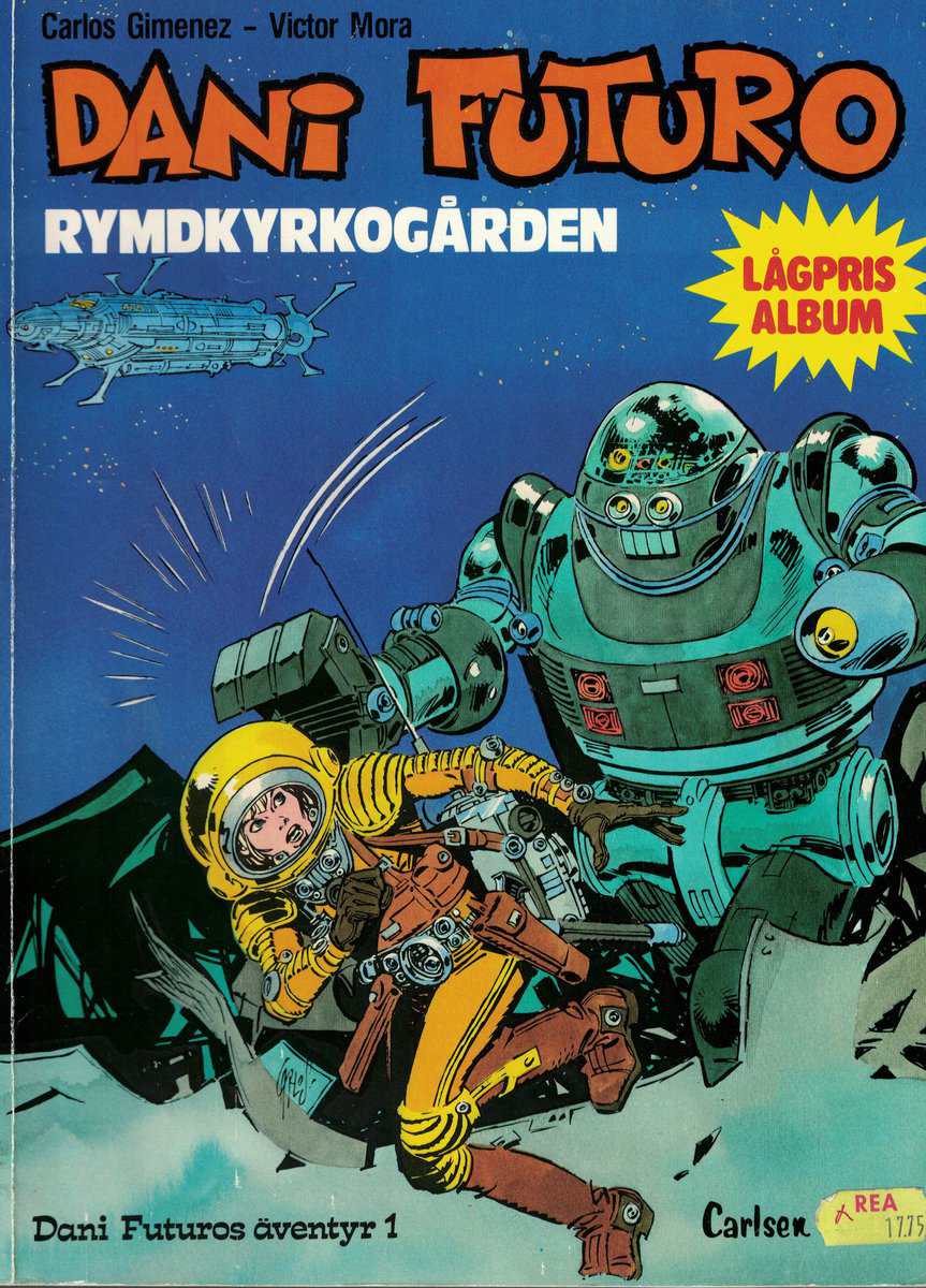 Gimenez, Carlos ; Mora, Victor : Dani Futuros äventyr 1 - Rymdkyrkogården