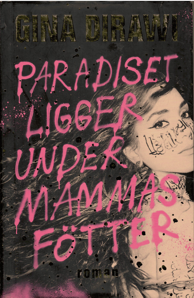 Gina Dirawi : Paradiset ligger under mammas fötter