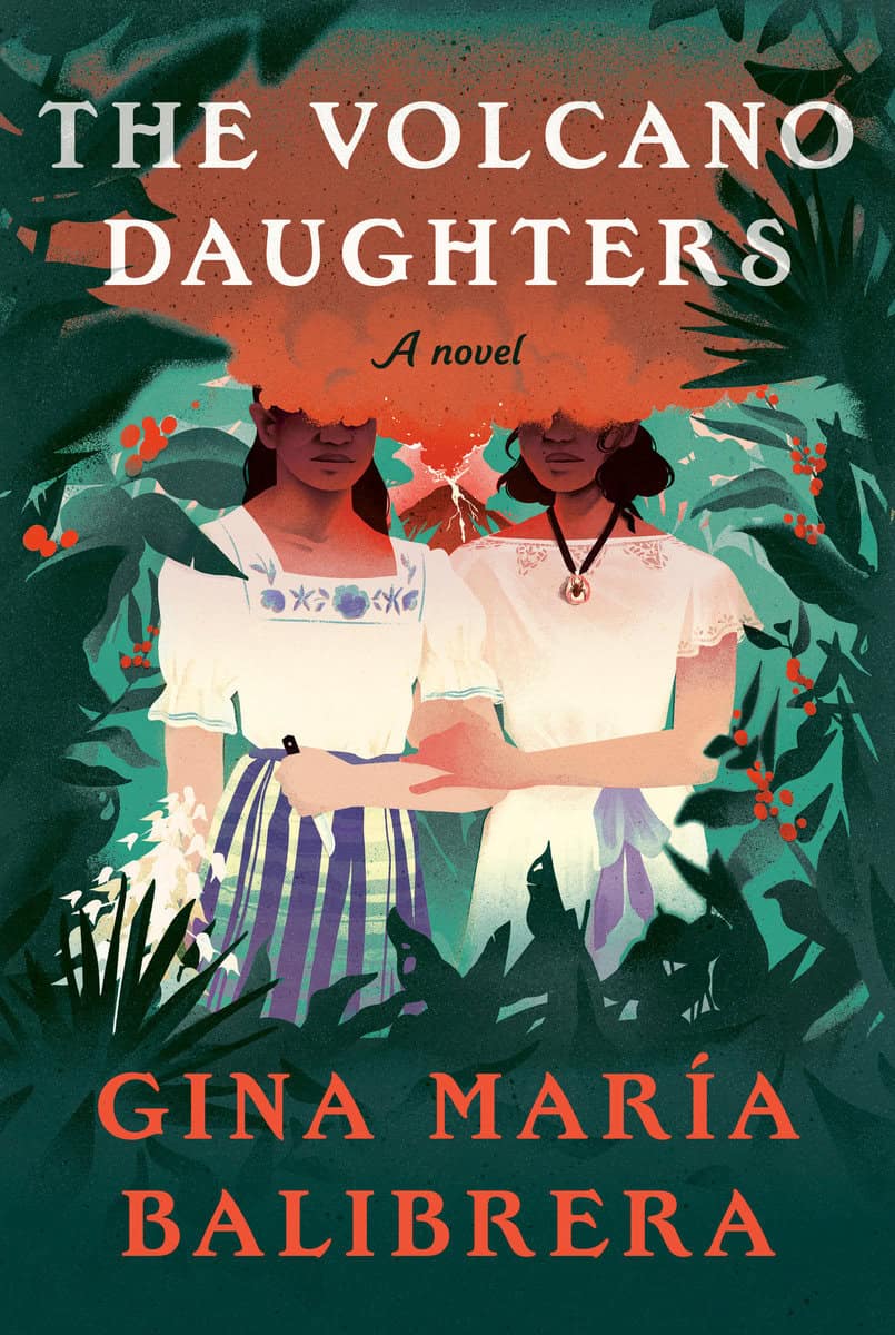 Gina María Balibrera : The Volcano Daughters