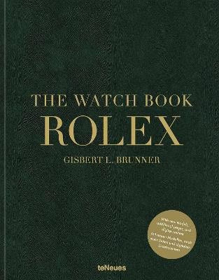 Gisbert L. Brunner : The Watch Book Rolex