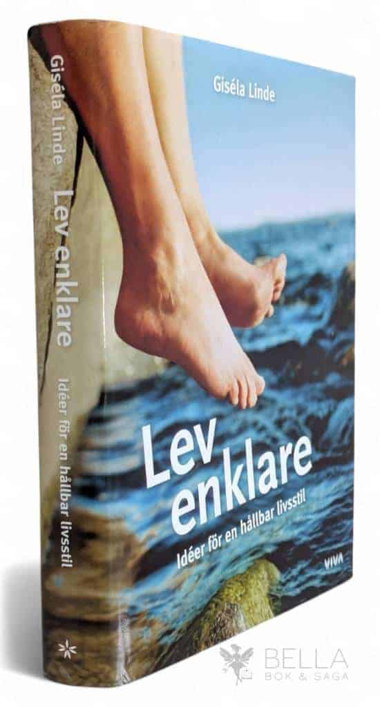 Giséla Linde : Lev enklare