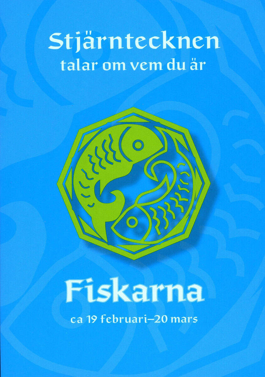 Gisela Melin : Stjärntecknen talar om vem du är : fiskarna