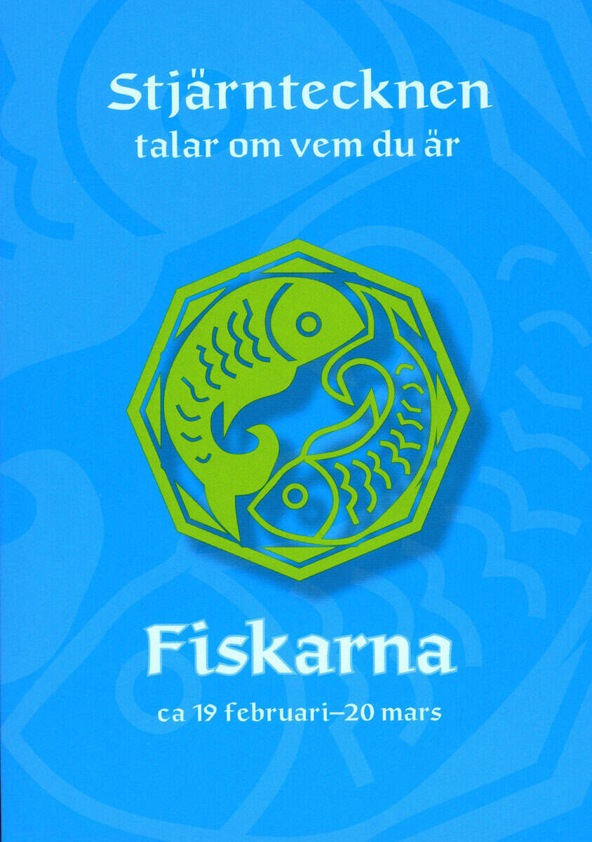 Gisela Melin : Stjärntecknen talar om vem du är : fiskarna