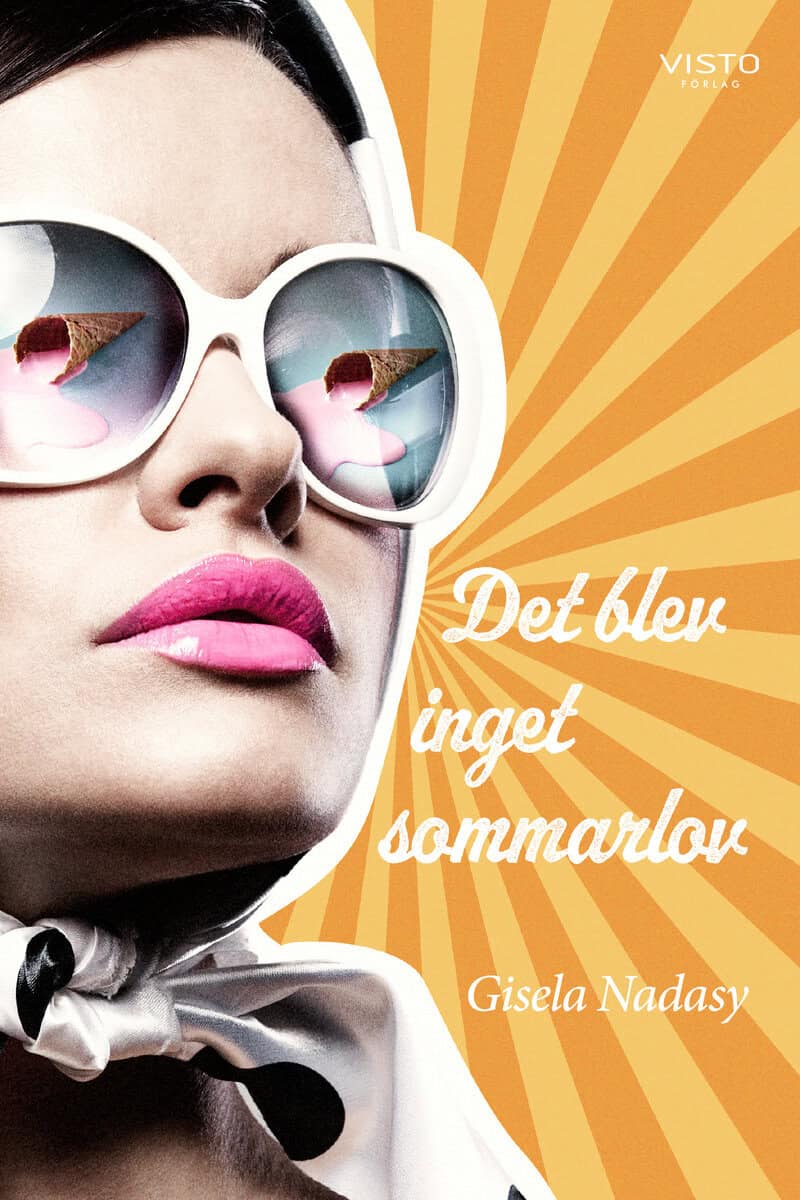 Gisela Nadasy : Det blev inget sommarlov