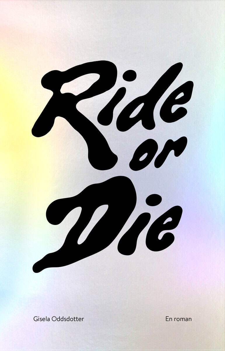 Gisela Oddsdotter : Ride or Die