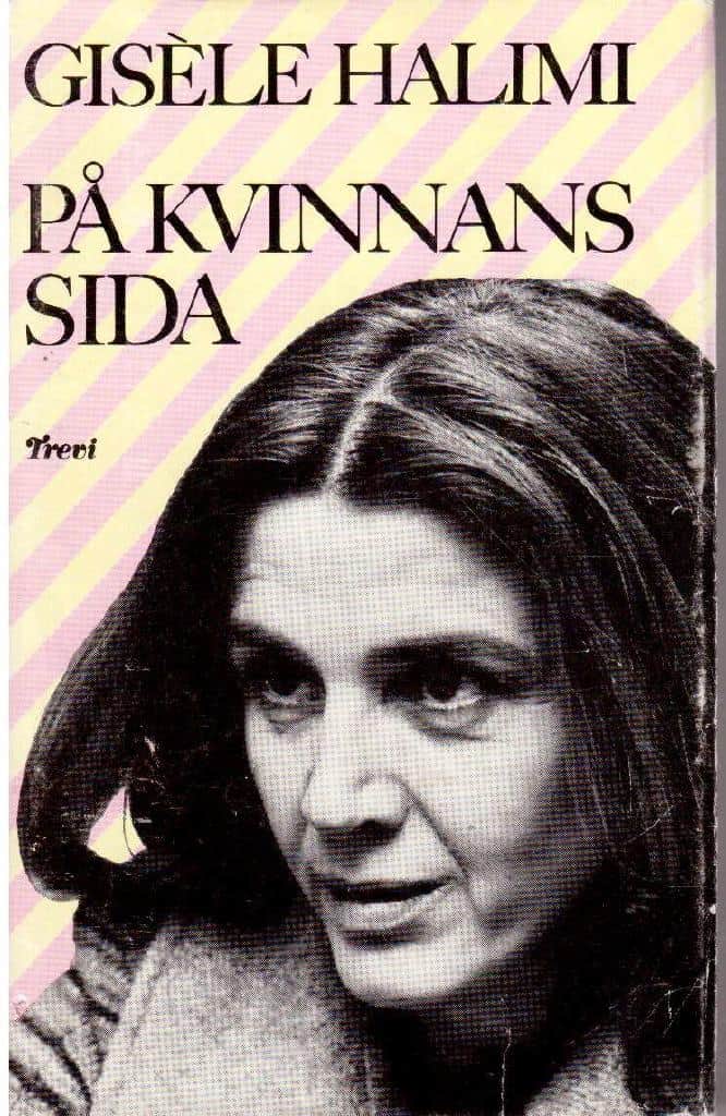 Giséle Halimi : På kvinnans sida