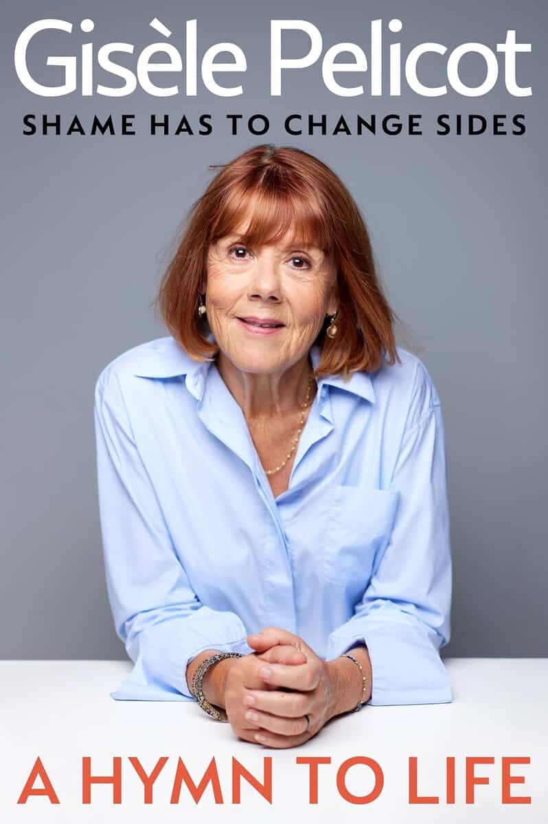 Gisèle Pelicot : A Hymn to Life