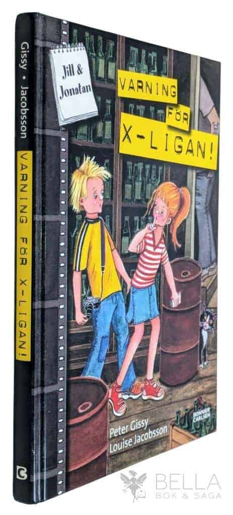 Gissy, Peter ; Jacobsson, Louise : Varning för X-ligan! - Jill & Jonatan