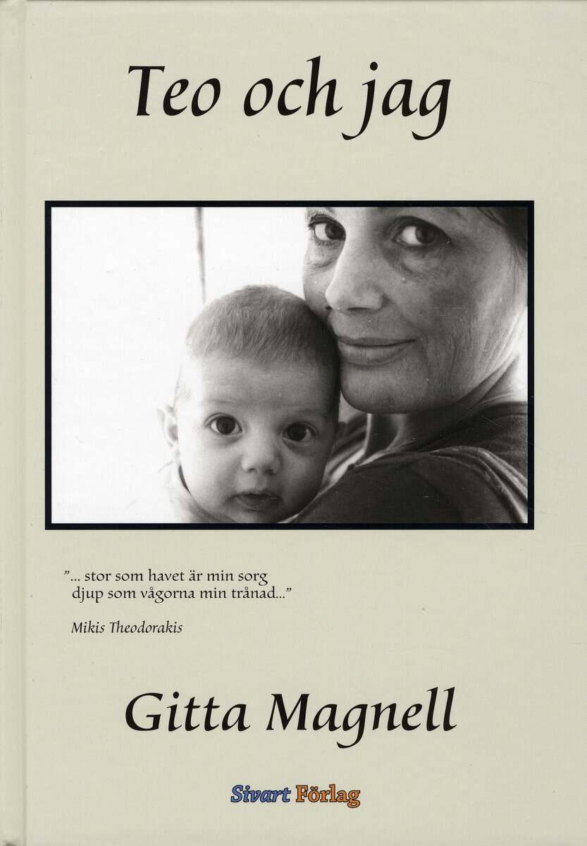 Gitta Magnell : Teo och jag