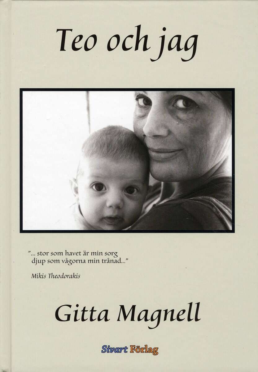 Gitta Magnell : Teo och jag