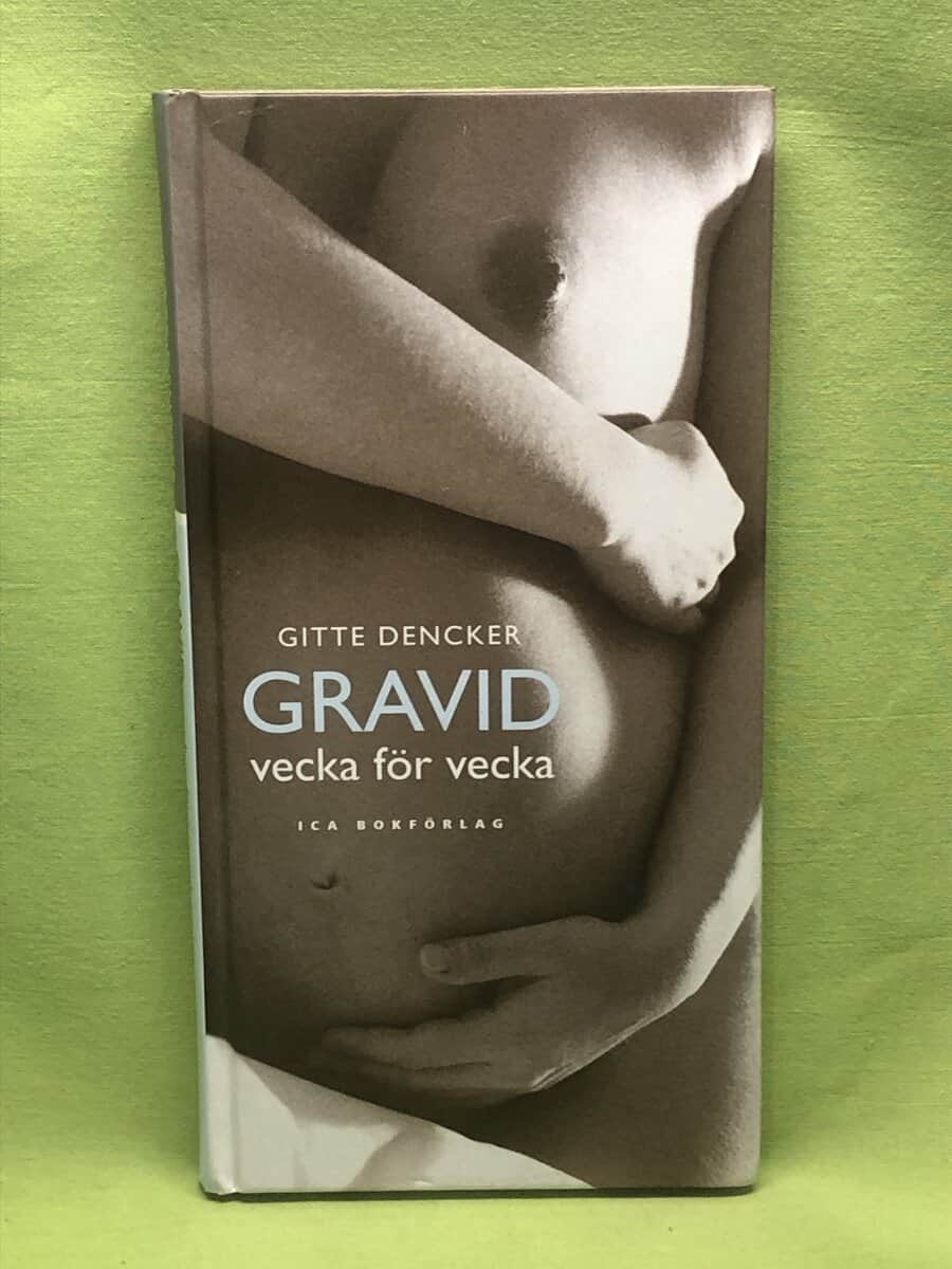 Gitte Dencker : Gravid vecka för vecka