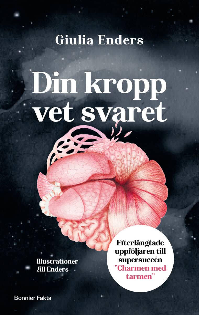 Giulia Enders : Din kropp vet svaret