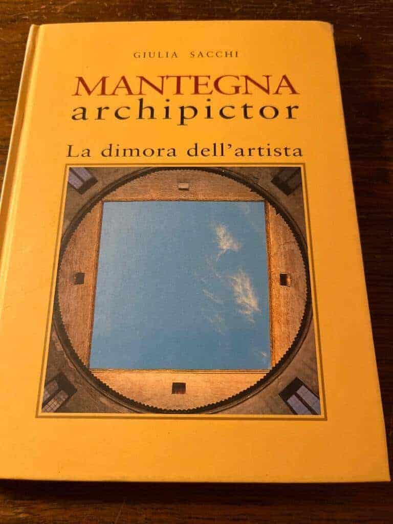 Giulia Sacchi : Mantegna archipictor Ka dimora dell’artista