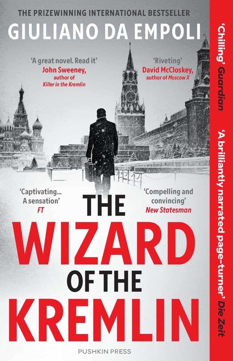 Giuliano da Empoli : The Wizard of the Kremlin