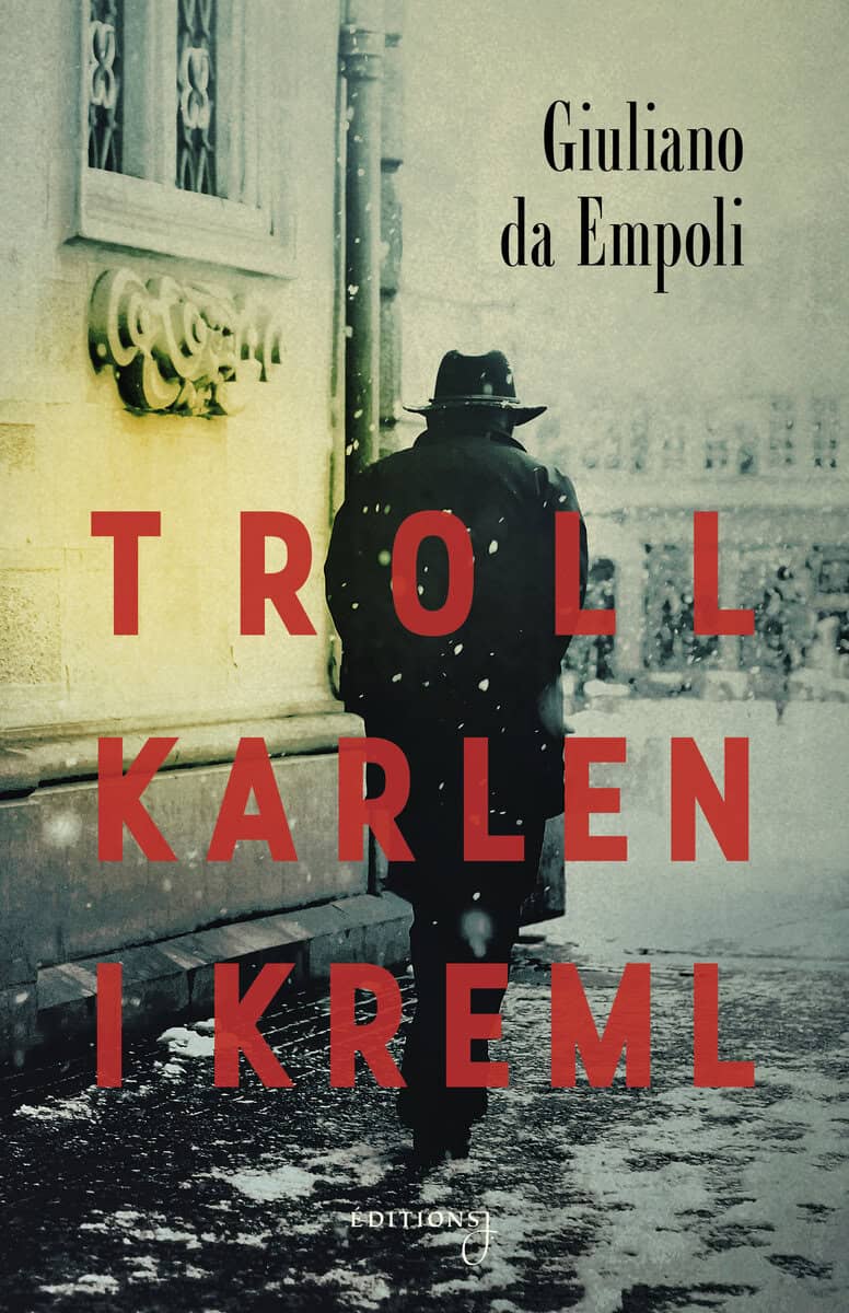 Giuliano da Empoli : Trollkarlen i Kreml