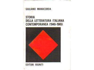 Giuliano Manacorda : Storia della letterature italiana contemporanea (1940-1965)