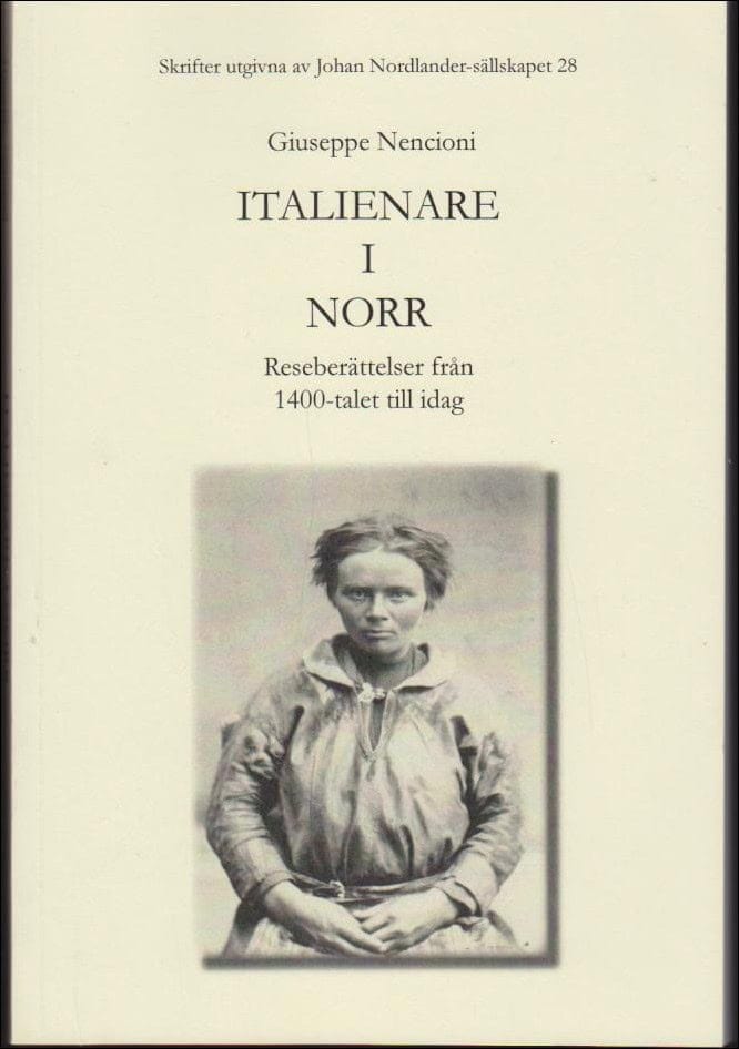 Giuseppe Nencione : Italienare i norr