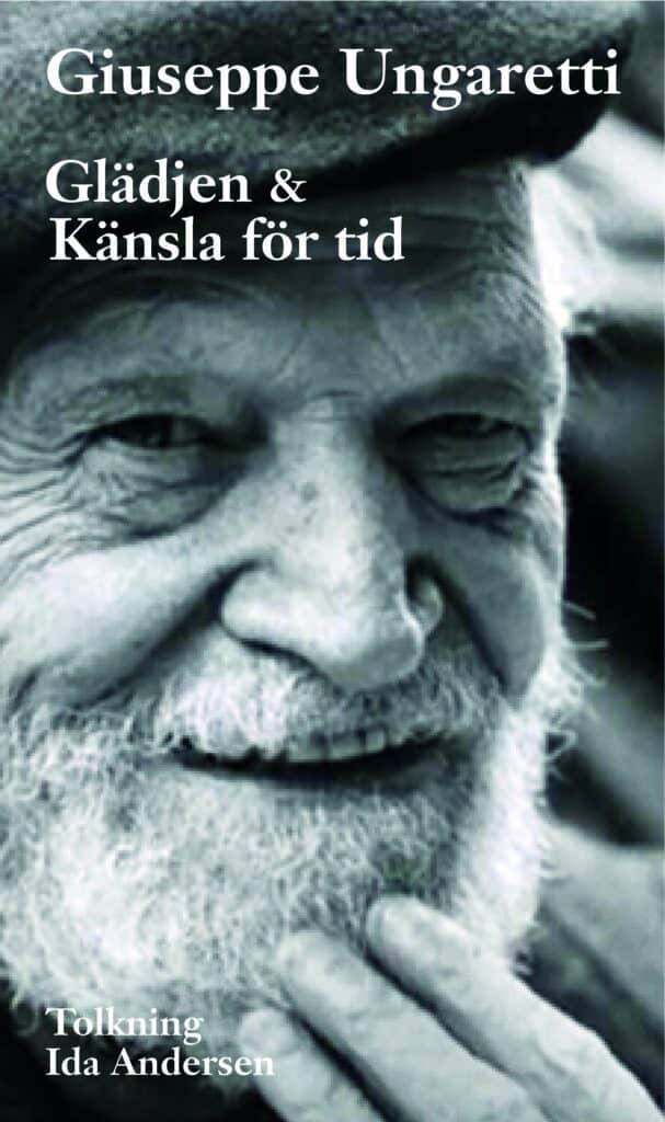Giuseppe Ungaretti : Glädjen & Känsla för tid