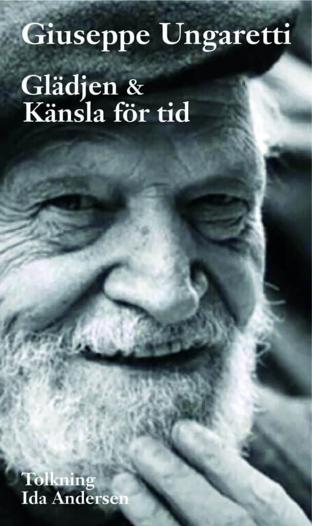 Giuseppe Ungaretti : Glädjen & Känsla för tid