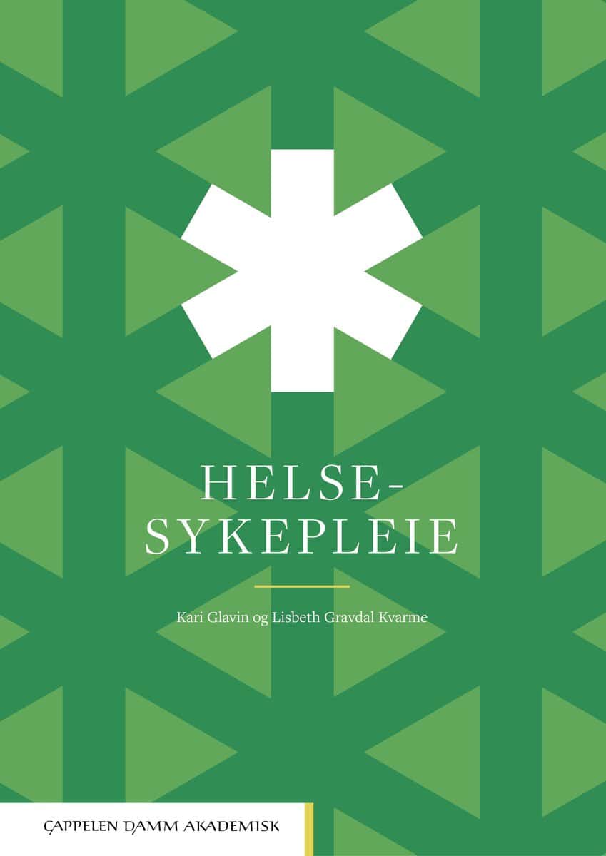 Glavin, Kari  ; Gravdal Kvarme, Lisbeth : Helsesykepleie