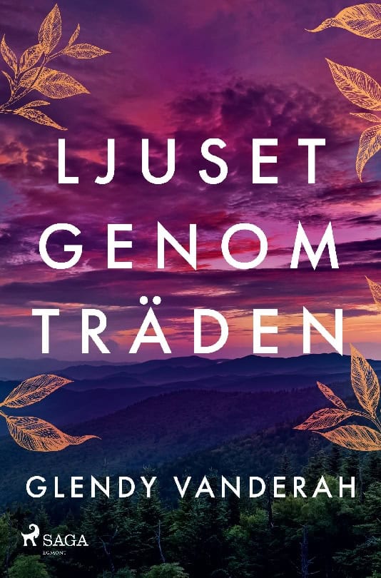 Glendy Vanderah : Ljuset genom träden