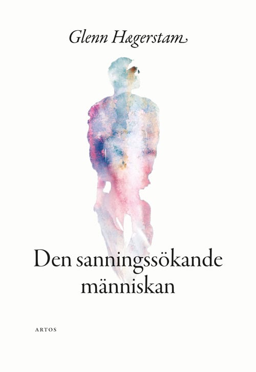 Glenn Hægerstam : Den sanningssökande människan