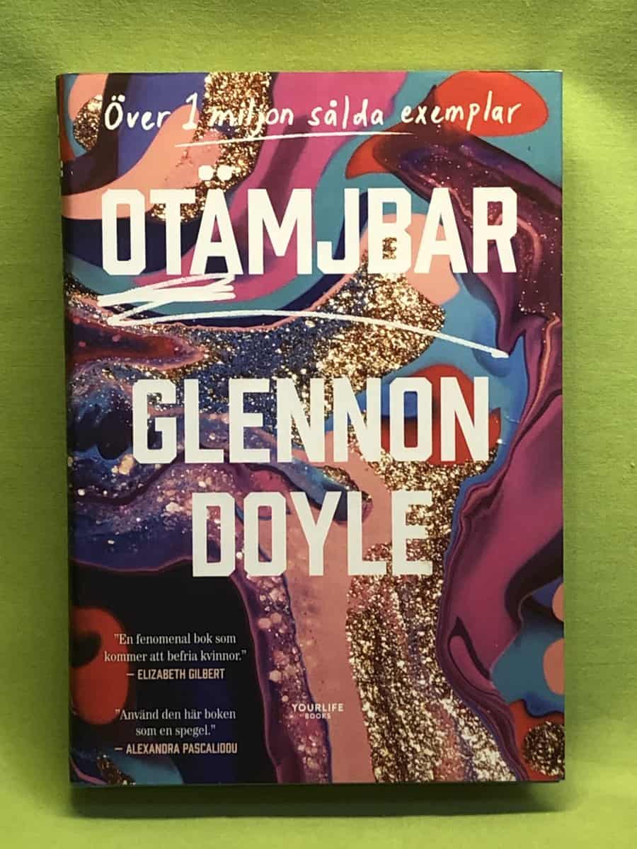 Glennon Doyle : Otämjbar