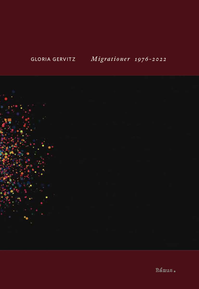 Gloria Gervitz : Migrationer 1976-2022