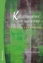 Gloria Kersey-Matusiak : Kulturkompetent omvårdnad