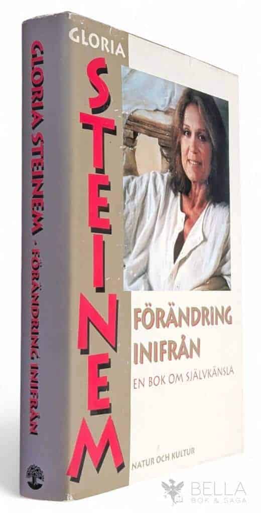 Gloria Steinem : Förändring inifrån
