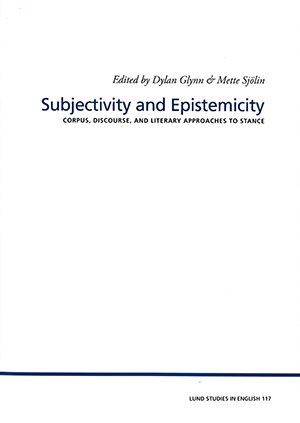 Glynn, Dylan ; Sjödin, Mette [red.] : Subjectivity and epistemicity