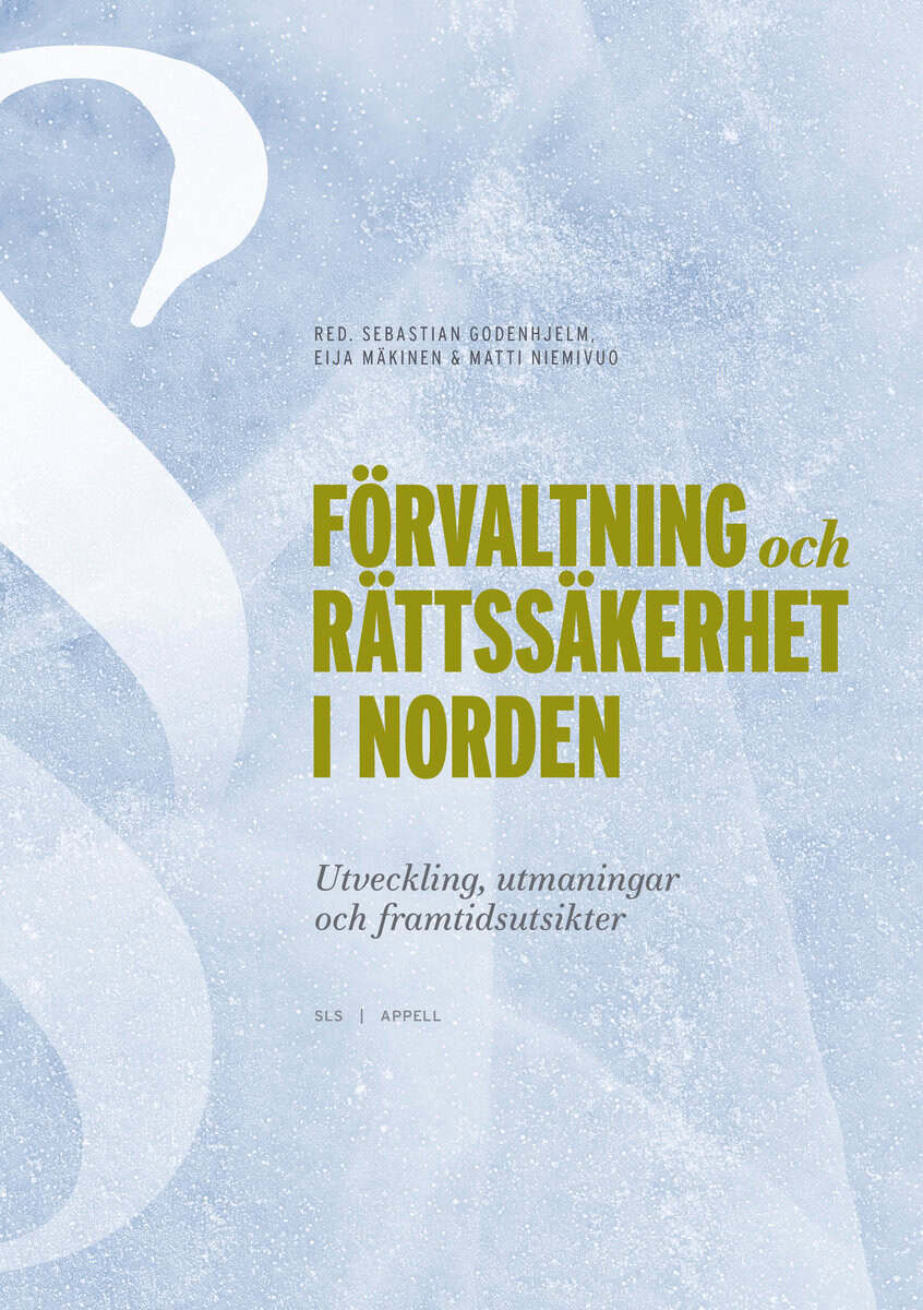 Godenhjelm, Sebastian ; Mäkinen, Eija ; Niemivuo, Matti : Förvaltning och rättssäkerhet i Norden