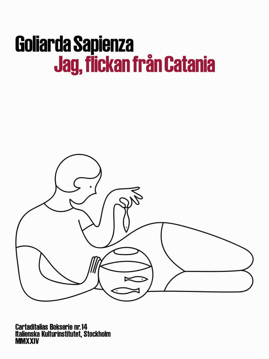 Goliarda Sapienza : Jag, flickan från Catania
