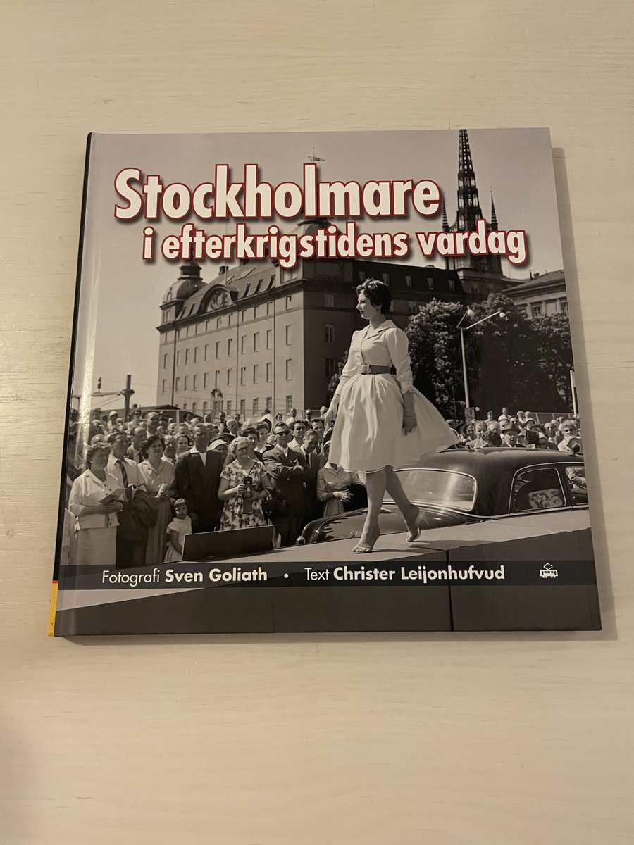 Goliath, Sven, Leijonhufvud, Christer : Stockholmare i efterkrigstidens vardag