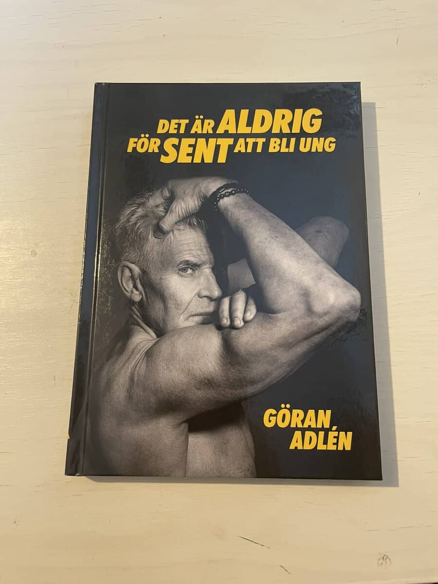 Göran Adlén : Det är aldrig för sent att bli ung