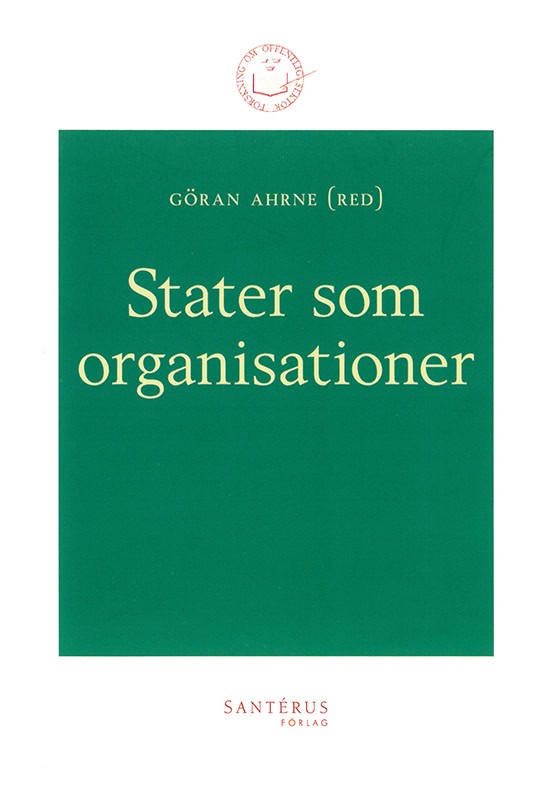 Göran Ahrne : Stater som organisationer