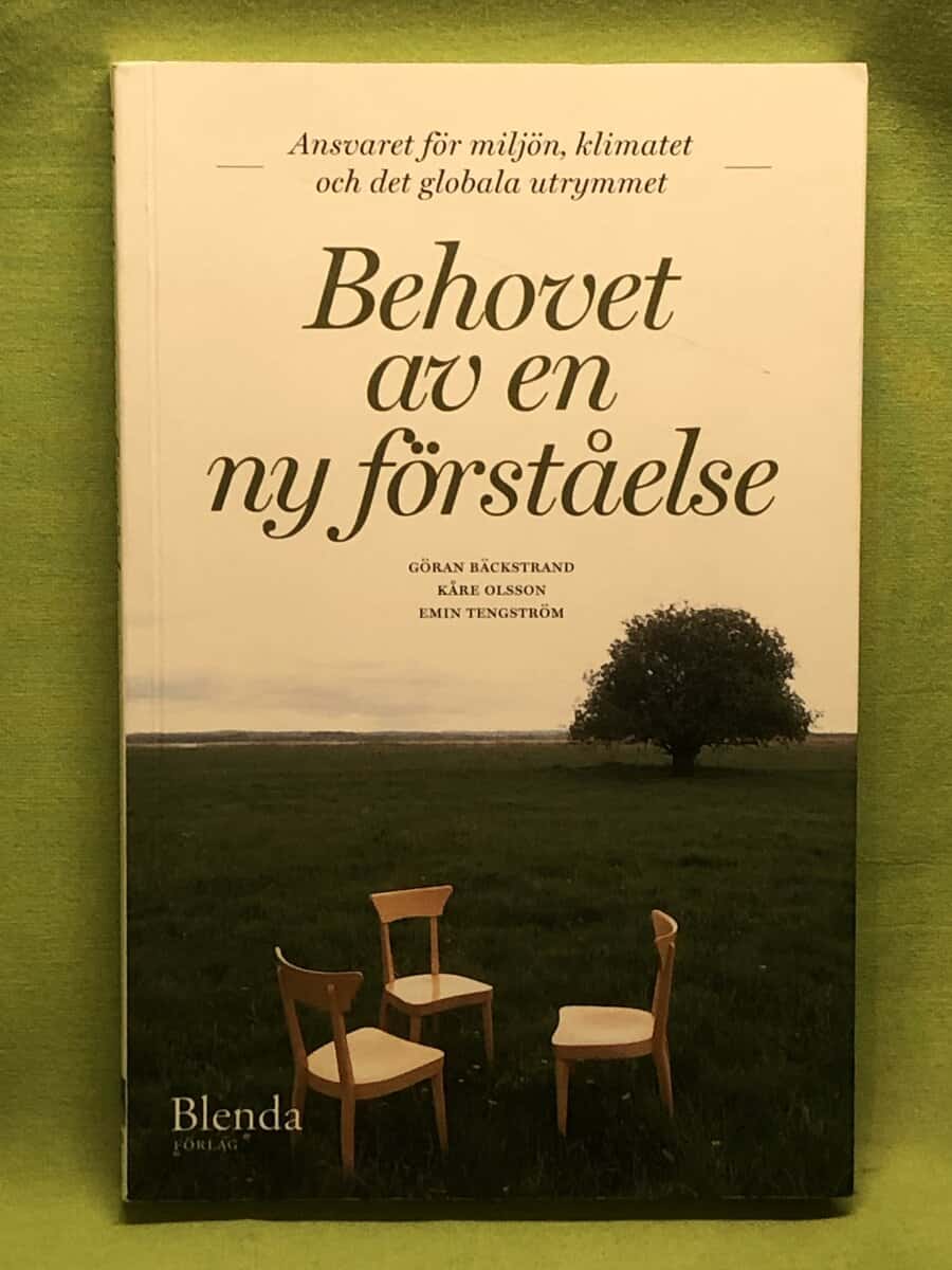 Göran Bäckstrand : Behovet av en ny förståelse